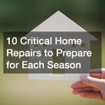 10 Critical Home Repairs to Prepare for Each Season