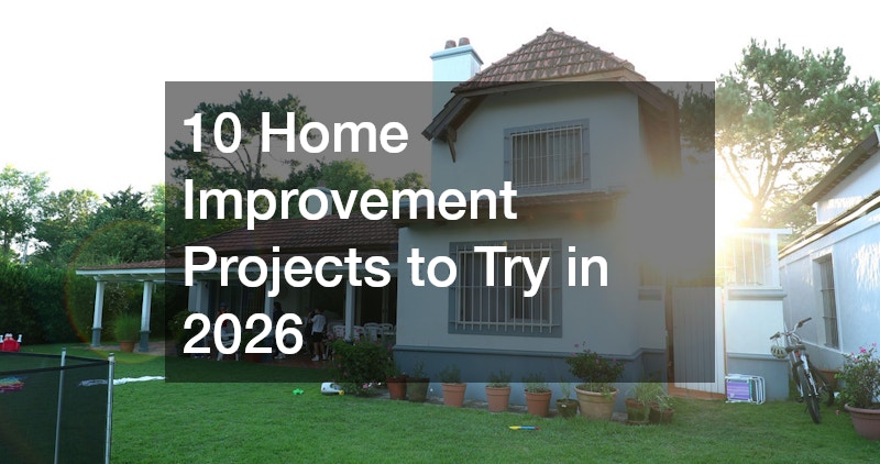 10 Home Improvement Projects to Try in 2026